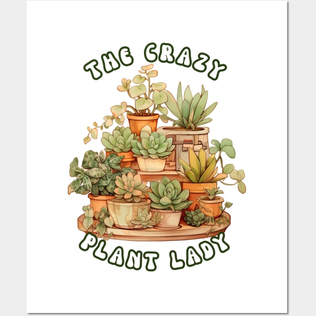 The Crazy Plant Lady T-Shirt | Earthy Boho Succulent Wall Art by JT Digital